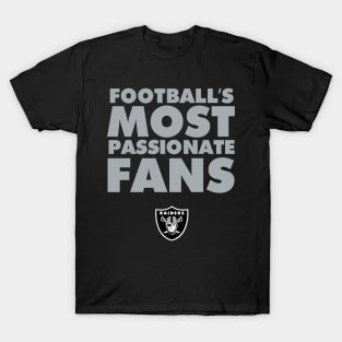 Raider Nation: Football's Most Passionate Fans! T-Shirt